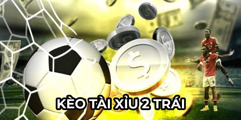 Cược bóng đá tài xỉu